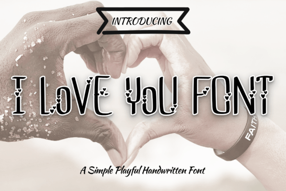 I Love You: A Sweet, Charming Typeface for Heartfelt Designs