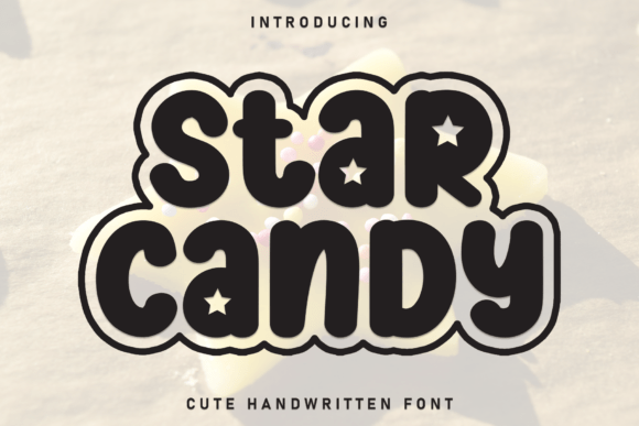 Star Candy: A Cute Handwritten Font for Whimsical Designs