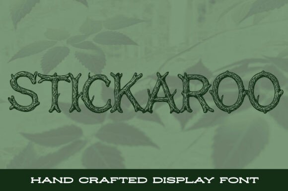 Stickaroo: A Font Crafted from Nature's Twigs