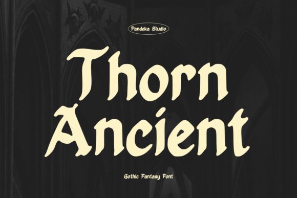 Thorn Ancient: A Bold Gothic Blackletter Typeface