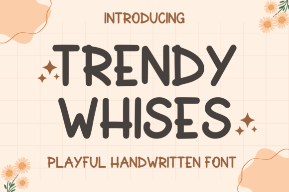 Trendy Wishes: The Whimsical Font for Your Creative Projects